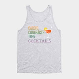 Cardio, Contracts then Cocktails Tank Top